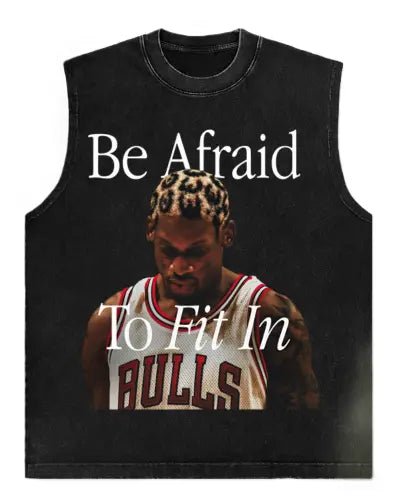 Be Afraid To Fit In Graphic Muscle Tee — Dark Edition - Darkdxb